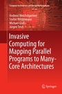 Cover: Invasive Computing for Mapping Parallel Programs to Many-Core Architectures - Springer
