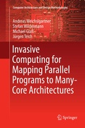 Cover: Invasive Computing for Mapping Parallel Programs to Many-Core Architectures - Springer