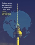 Cover: Science and Technology in the Global Cold War - MIT Press