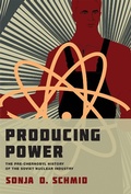 Cover: Producing Power - MIT Press