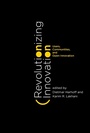Cover: Revolutionizing Innovation - MIT Press