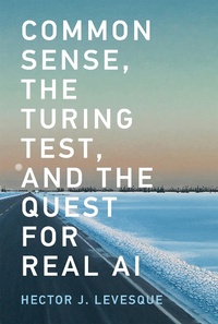 Abbildung von: Common Sense, the Turing Test, and the Quest for Real AI - MIT Press