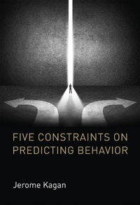 Enlarge image Cover: Five Constraints on Predicting Behavior - MIT Press