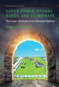 Cover: Super Power, Spoony Bards, and Silverware - MIT Press