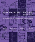 Cover: How to Design Programs, second edition - MIT Press