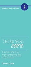Cover: Show You Care - Naturally Loyal Publishing
