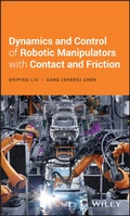 Cover: Dynamics and Control of Robotic Manipulators with Contact and Friction - Wiley