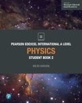 Cover: Pearson Edexcel International A Level Physics Student Book - Edexcel Limited