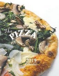 Abbildung von: The Pizza 2019 Calendar - Wall Publishing