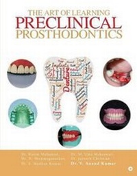 Abbildung von: The Art of Learning Preclinical Prosthodontics - Notion Press, Inc.