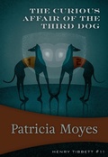 Cover: The Curious Affair of the Third Dog - Felony & Mayhem Press