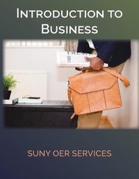 Enlarge image Cover: Introduction to Business - State University of New York Oer Services