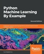 Cover: Python Machine Learning By Example - Packt Publishing