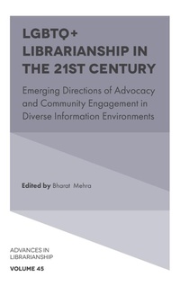 Abbildung von: LGBTQ+ Librarianship in the 21st Century - Emerald Publishing Limited