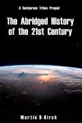 Cover: The Abridged History of the 21st Century - Martin Birch