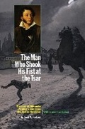 Cover: The Man Who Shook His Fist at the Tsar - Bookmarks Publications