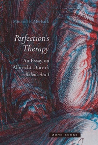 Enlarge image Cover: Perfection's Therapy - Zone Books