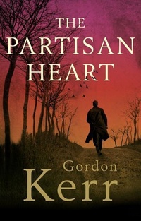 Enlarge image Cover: The Partisan Heart - Muswell Press