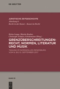Cover: Grenz&uuml;berschreitungen: Recht, Normen, Literatur und Musik - De Gruyter