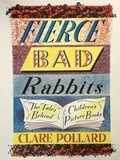 Cover: Fierce Bad Rabbits - Penguin Books Ltd