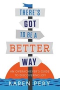 Cover: There's Got to Be a Better Way - Awaken Village Press