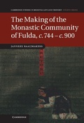 Cover: The Making of the Monastic Community of Fulda, c.744-c.900 - Cambridge University Press