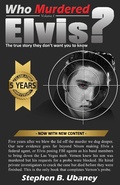 Cover: Who Murdered Elvis? - 5th Anniversary Edition - eBookIt.com