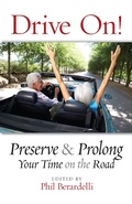 Cover: Drive On! Preserve and Prolong Your Time on the Road - D Street Books