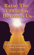 Cover: Raise the Vibration Between Us - Publish and Promote