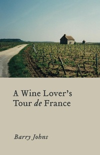 Abbildung von: A Wine Lover's Tour de France - eBookIt.com