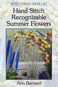 Abbildung von: Stitching Idyllic: Hand Stitch Recognizable Summer Flowers - eBookIt.com