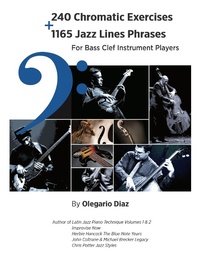 Abbildung von: 240 Chromatic Exercises + 1165 Jazz Lines Phrases for Bass Clef Instrument Players - eBookIt.com