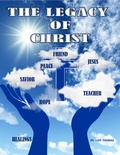 Cover: The Legacy of Christ - eBookIt.com