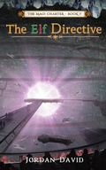 Cover: The Elf Directive - Book Seven of the Magi Charter - eBookIt.com