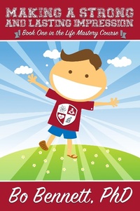 Enlarge image Cover: Making a Strong and Lasting Impression: Book one in the Life Mastery Course - eBookIt.com