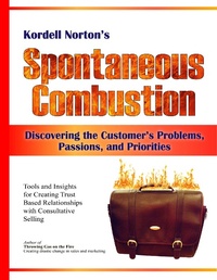 Abbildung von: Spontaneous Combustion - Discovering the Customer's Problems, Passions, and Priorities - eScholars