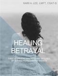 Cover: Healing Betrayal: First Steps for Partners and Spouses of Sex and Pornography Addicts - eBookIt.com