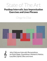Abbildung von: State of The Art Postbop Intervalic Jazz Improvisation Exercises and Lines Phrases - eBookIt.com