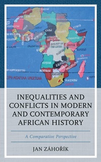 Abbildung von: Inequalities and Conflicts in Modern and Contemporary African History - Bloomsbury eBooks US