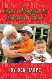 Abbildung von: Our Papa Is Santa, Too? - Ben Harpe