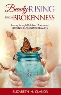 Abbildung von: Beauty Rising from Brokenness - Author Academy Elite