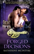 Cover: Forged Decisions - Entwined Publishing