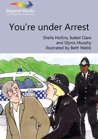 Abbildung von: You're under Arrest - Books Beyond Words