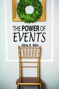 Abbildung von: The Power of Events - Blue Fortune Enterprises LLC