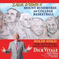 Cover: Dick Vitale's Mount Rushmores of College Basketball - Nico 11 Publishing & Design