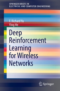 Enlarge image Cover: Deep Reinforcement Learning for Wireless Networks - Springer
