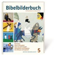 Abbildung von: Bibelbilderbuch Band 5 - Deutsche Bibelgesellschaft