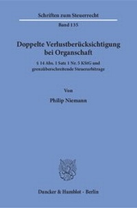 Abbildung von: Doppelte Verlustberücksichtigung bei Organschaft - Duncker & Humblot