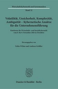 Abbildung von: Volatilität, Unsicherheit, Komplexität, Ambiguität - Kybernetische Ansätze für die Unternehmensführung - Duncker & Humblot