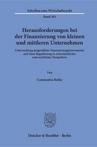 Abbildung von: Herausforderungen bei der Finanzierung von kleinen und mittleren Unternehmen. - Duncker & Humblot